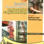 کتاب انگلیسی برای دانشجویان رشته مهندسی صنایع 1 تکنولوژی صنعتی